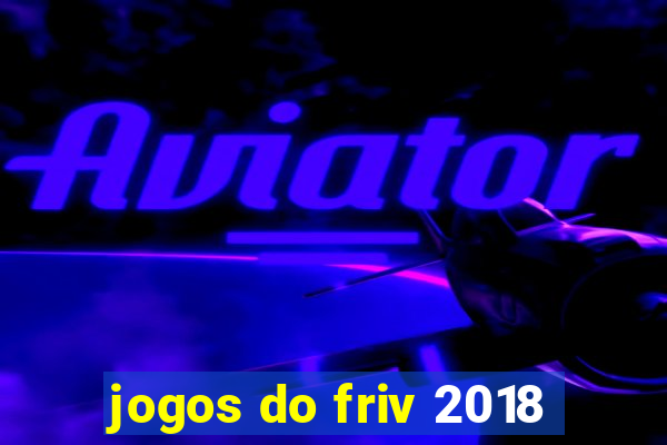 jogos do friv 2018